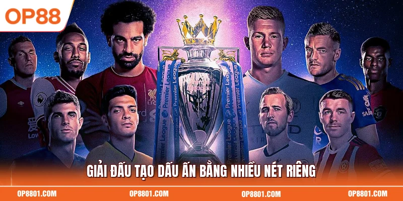 Giải đấu tạo dấu ấn bằng nhiều nét riêng