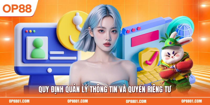 Quy định quản lý thông tin và quyền riêng tư