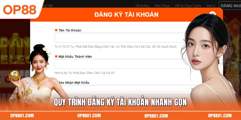 Quy trình đăng ký tài khoản nhanh gọn